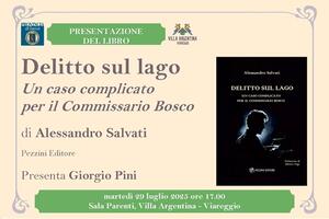 Scrittori e lettori a Villa Argentina in giallo: protagonista Alessandro Salvati e il suo commissario Mario Bosco per &#039;Delitto sul lago&#039;