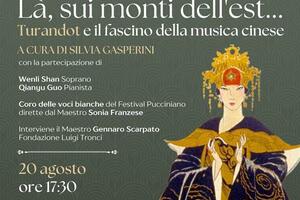 Doppio appuntamento alla Fondazione Simonetta Puccini: “Là, sui monti dell’est…” Turandot e il fascino della musica cinese giovedì 20 agosto. "Un bene da bambino - Conversazione sull’opera Madama Butterfly", sabato 22 agosto