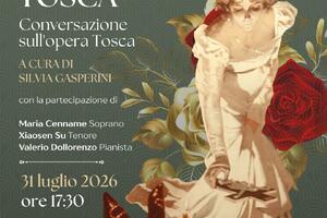 L’innamorata Tosca - Conversazione sull’opera Tosca, venerdì 31 luglio