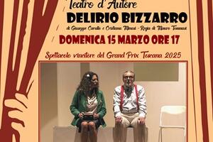 Massarosa: al Teatro Vittoria Manzoni arriva “Delirio bizzarro” con Teatro d’Autore, domenica 15 marzo