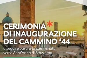 Sabato 20 giugno inaugurazione ufficiale del Cammino '44 Sant'Anna di Stazzema - Monte Sole