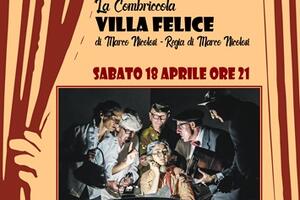 A Massarosa arriva “Villa Felice”: una commedia brillante tra risate, umanità e voglia di libertà