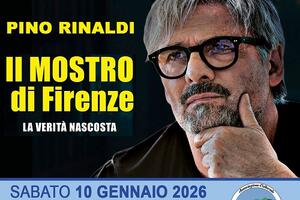 Pino Rinaldi al Teatro Manzoni di Massarosa con "Il Mostro di Firenze: la verità nascosta", sabato 10 gennaio