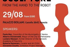 Venerdì 30 agosto a Venezia: presentazione della mostra &quot;The idea of sculpture&quot; sotto il patrocinio del Comune di Pietrasanta