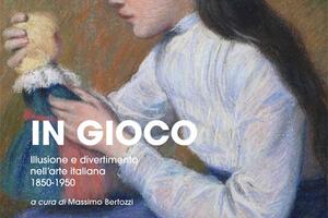 Fondazione Conti - Palazzo Cucchiari di Carrara: sabato 28 giugno apre la mostra &#039;In gioco. Illusione e divertimento nell’arte italiana 1850-1950