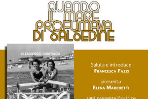 A Villa Argentina si presenta il libro di Alessandra Chirimischi "Quando il mare profumava di salsedine", sabato 21 marzo