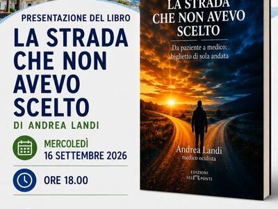 "La strada che non avevo scelto", il libro del dottor Andrea Landi a Villa Bertelli, mercoledì 16 settembre