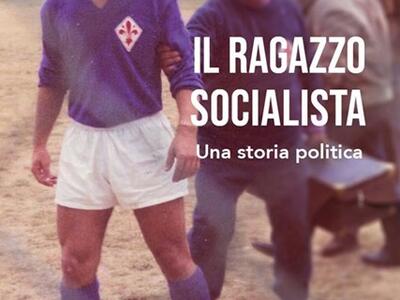 &quot;Il ragazzo socialista -Una storia politica&quot;: il libro di Pieraldo Ciucchi  e Edoardo Tabasso alla biblioteca comunale di Camaiore il 14 giugno