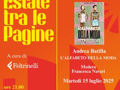 Alla rassegna Feltrinelli Estate tra le pagine di Villa Bertelli Andrea Batilla e Jacopo Veneziani con la moda e l&#039;arte