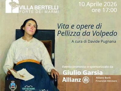 "Vita e opere di Pellizza da Volpedo" a Villa Bertelli, venerdì 10 aprile