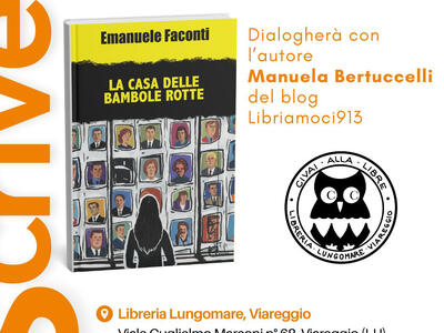“La casa delle bambole rotte": il nuovo romanzo di Emanuele Faconti presentato alla Libreria Lungomare di Viareggio