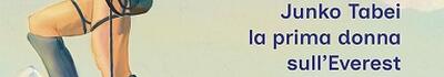 Seravezza: una donna sul tetto del mondo, la storia della scalatrice Junko Tabei. Lunedì 16 febbraio ore 17 in anteprima alla biblioteca comunale