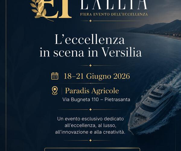 Exelia Pietrasanta: fiera del lusso a Pietrasanta dal 18 al 21 giugno al Paradis Agricole. Esposizioni, galà, beneficenza e Made in Italy