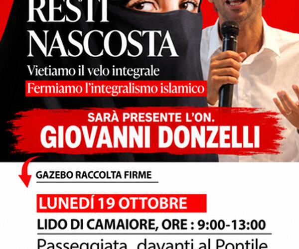 “Nessuna resti nascosta”: la campagna contro l'integralismo islamico  arriva a Lido di Camaiore con l’onorevole Giovanni Donzelli